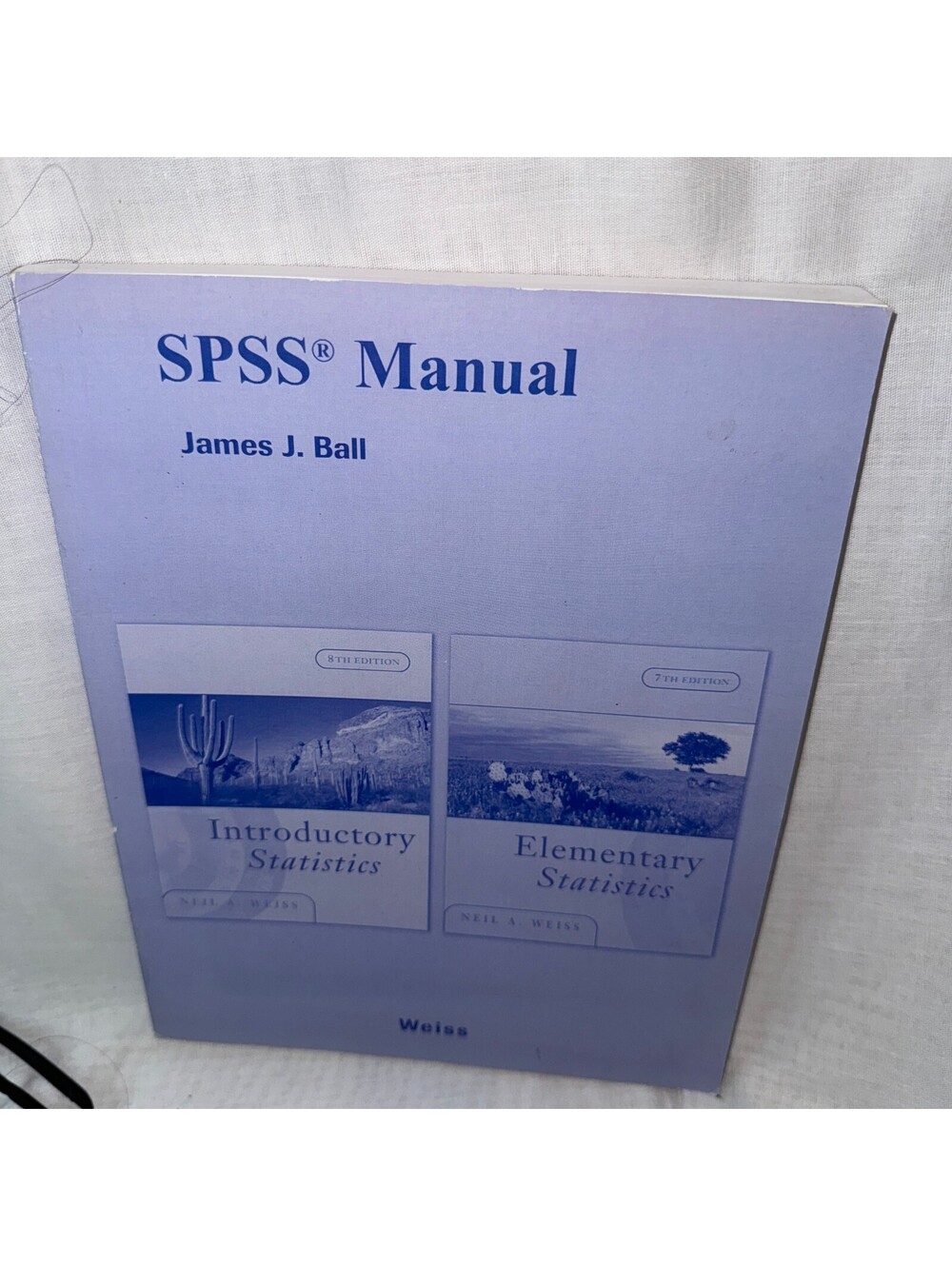 SPSS Manual James J Ball Introductory Elementary Statistics